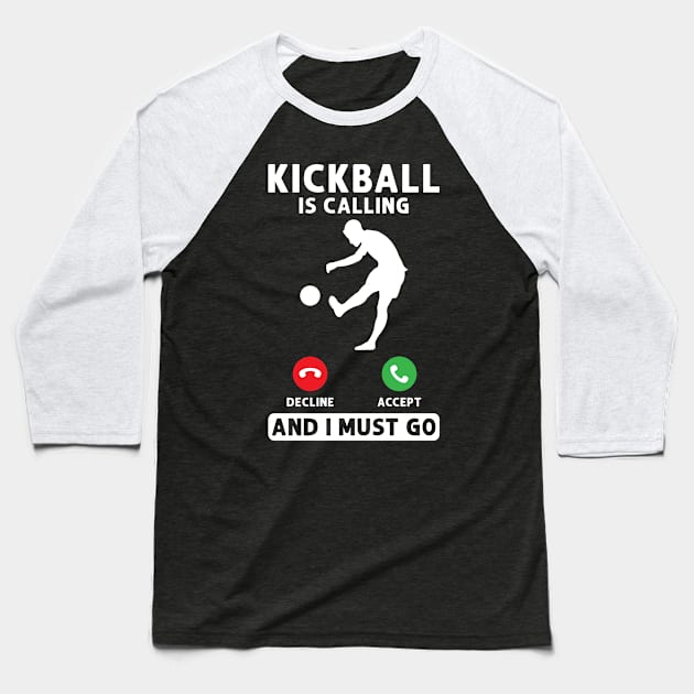 Kickball is calling Kickballer Baseball T-Shirt by Peco-Designs